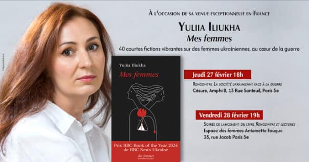 Rencontres avec Yuliia Iliukha pour son livre Mes femmes